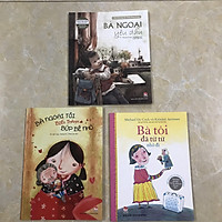 Combo 3 cuốn về sự ra đi: Bà ngoại yêu dấu, bà tôi đã từ từ nhỏ lại, bà ngoại tôi biến thành búp bê nhỏ