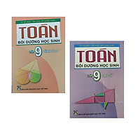 Combo Toán Bồi Dưỡng Học Sinh lớp 9 Hình Học và Đại Số