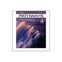 Pathways 4: Listening, Speaking And Critical Thinking. Student Book