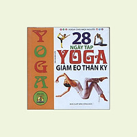 28 Ngày Tập Yoga Giảm Eo Thần Kỳ (Kèm DVD)