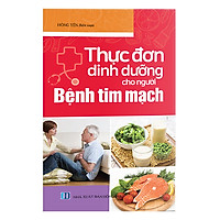 Thực Đơn Dinh Dưỡng Cho Người Bệnh Tim Mạch