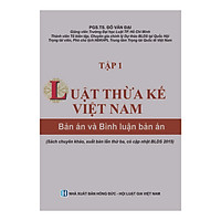 Luật Thừa kế Việt Nam - Bản án và Bình luận bản án (Tập 1)