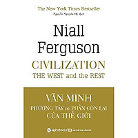 Văn Minh Phương Tây Và Phần Còn Lại Của Thế Giới (Tặng kèm sổ tay)
