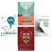 Combo 4 cuốn sách của Thiền sư Ajahn Brahm: Tâm Từ + Buông bỏ buồn buông + Mở cửa trái tim + Hạnh phúc đến từ sự biến mất