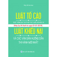 LUẬT TỐ CÁO ĐƯỢC THÔNG QUA TẠI KỲ HỌP THỨ 5 QUỐC HỘI KHÓA XIV (Hiệu lực thi hành từ ngày 01-01-2019) – LUẬT KHIẾU NẠI VÀ CÁC VĂN BẢN HƯỚNG DẪN THI HÀNH