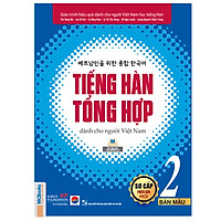 Tiếng Hàn Tổng Hợp Dành Cho Người Việt Nam – Sơ Cấp 2 (Bản Màu)