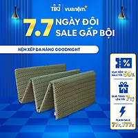 Nệm xếp đa năng Goodnight 70x180cm, Nệm gấp văn phòng, Nệm xếp 3 thiết kế gọn nhẹ, có túi đựng