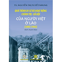 Quá Trình Di Cư Và Hoạt Động Chính Trị Xã Hội Của Người Việt Ở Lào