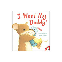 I Want My Daddy!