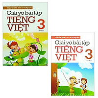 Combo Giải Vở Bài Tập Tiếng Việt – Lớp 3: Tập 1 Và 2 (Bộ 2 Tập)