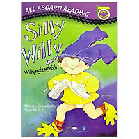 All Aboard Reading: Silly Willy – Silly Ngốc Nghếch