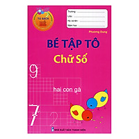 Tủ Sách Bé Chuẩn Bị Vào Lớp Một – Bé Tập Tô Chữ Số