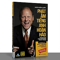 Sách - Khóa huấn luyện phát âm tiếng Anh hoàn hảo