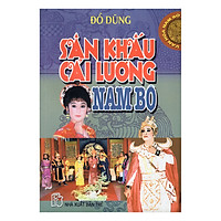 Sân Khấu Cải Lương Nam Bộ