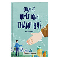 Quan Hệ Quyết Định Thành Bại
