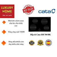 Bếp từ Cata ISB 704 BK
- Hàng chính hãng