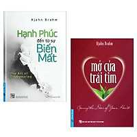 Combo Sách Kỹ Năng Sống: Hạnh Phúc Đến Từ Sự Biến Mất + Mở Cửa Trái Tim (Tái Bản 2017) - (Cuốn Sách Được Đọc Giả Nhiều Nơi Đón Nhận)