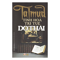 Talmud – Tinh Hoa Trí Tuệ Do Thái