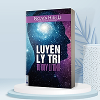 Luyện Lý Trí - Tư Duy Lí Tính