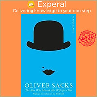 Sách - The Man Who Mistook His Wife for a Hat by Oliver Sacks - (UK Edition, paperback)