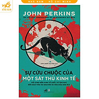 Sách Hay Nhã Nam- Sự Cứu Chuộc Của Một Sát Thủ Kinh Tế ( John Perkins )