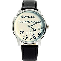 "Whatever, I'm late anyway" Print Leather Women Men Silver Quartz Watch Black w/White