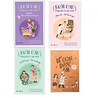 Combo 4 cuốn Nuôi con không phải là cuộc chiến phần 2 + Để Con Được Ốm (Tái Bản 2018) – (