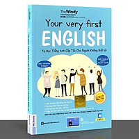Sách - Your Very First English - Tự Học Tiếng Anh Cấp Tốc Cho Người Không Biết Gì