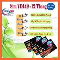 Sim 4G Vina VD149 VD89 D60G Miễn Phí Data 4GB - 2GB/1Ngày Và Gọi 12 Tháng Không Cần Nạp Tiền - Hàng Chính Hãng