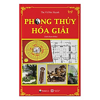 Phong Thủy Hóa Giải (Tái Bản)
