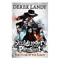Dying Of The Light: Skulduggery P. Bk 9