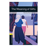 Oxford Bookworms Library (3 Ed.) 1: The Meaning of Gifts: Stories from Turkey