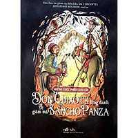 Những Cuộc Phiêu Lưu Của Don Quixote Lừng Danh Và Giám Mã Sancho Panza
