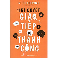 11 Bí Quyết Giao Tiếp Để Thành Công (Xuất Bản 2018)
