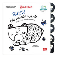 Sách Âm Thanh – Hush! Little Bear Is Sleeping – Suỵt! Gấu Con Sắp Ngủ Rồi