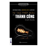 Tự Tạo Phép Màu Cho Thành Công Của Bạn