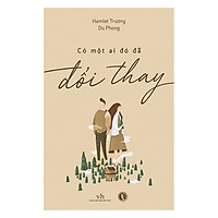 Có Một Ai Đó Đã Đổi Thay