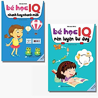 Sách - Combo 2 Cuốn Bé Học IQ Nhanh Tay Nhanh Mắt Và Rèn Luyện Tư Duy - Dành Cho Bé Từ 3 - 6 Tuổi