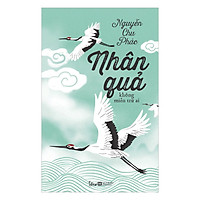 Nhân Quả Không Miễn Trừ Ai (Tái Bản)