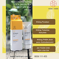 Kem Chống Nắng Vật Lý Dưỡng Da làm sáng và săn chắc da Cica Green Tea Light Up SPF 50+/ PA+++ an toàn với mọi loại da, không vón cục, không bết dính, không bóng dầu dùng được cho da nhạy cảm, da mụn và da điều trị Hani x Hani 70ml