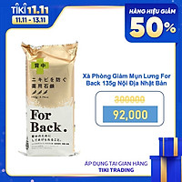 Xà Phòng Giảm Mụn Lưng For Back 135g Nội Địa Nhật Bản