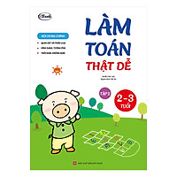 Làm Toán Thật Dễ – Tập 2 (2 – 3 Tuổi)