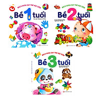Combo 3 cuốn: Bách khoa dậy trẻ học sớm bé 1 tuổi + Bé 2 tuổi + bé 3 tuổi (Kiến thức bách khoa thế giới xung quanh / Giáo dục sớm phát triển trí não trẻ / Tặng kèm poster An toàn cho con yêu)