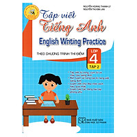 Tập Viết Tiếng Anh Theo Chương Trinh Thí Điểm Lớp 4 ( tập 2)