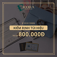 E-VOUCHER KIỂM ĐỊNH TÚI HIỆU TRỊ GIÁ 800.000 VNĐ