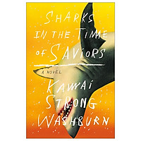 Sharks In The Time Of Saviors