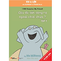 Voi & Lợn – Tập 7 – Cậu Đã Sẵn Sàng Ra Ngoài Chơi Chưa? – Are You Ready To Play Outside?<