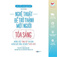 Nghệ Thuật Để Trở Thành Một Người Tỏa Sáng