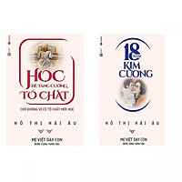 Combo Sách Mẹ Việt Dạy Con Bước Cùng Toàn Cầu: 18 Năm Kim Cương + Học Để Tăng Cường Tố Chất - (Tặng Kèm Bookmark Thiết Kế)