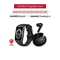 Bộ Sản Phẩm Huawei (Vòng Đeo Tay Thông Minh HUAWEI Band 6 + Tai Nghe Không Dây HUAWEI Freebuds 4i) | Hàng Chính Hãng